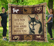 Husky, Beside You, Quilt Blanket Great Customized Blanket Gifts For Birthday Christmas Thanksgiving