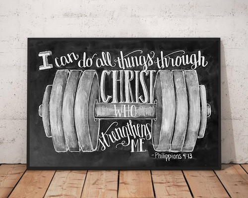 I Can Do All Things Through Christ Who Strengthens Me Poster Fitness poster Gym Poster Fitness Decor Poster Home Decor Wall Art Print No Frame Or Canvas 0.75 Inch Frame Full Size