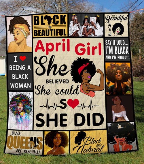Personalized April Girl She Believed She Could So She Did Quilt Blanket Great Customized Blanket Gifts For Birthday Christmas Thanksgiving