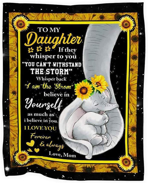 Personalized To My Daughter I Love You Forever And Always Sayings Letter From Mom Elephant Fleece Blanket, Fleece/ Sherpa Blanket For Daughter From Mom On Mother's Day, Birthday, Anniversary