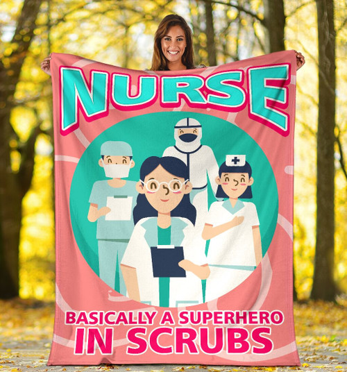 Nurse Basically A Super Hero In Scrubs Sherpa Fleece Blanket Great Customized Blanket Gifts For Birthday Christmas Thanksgiving