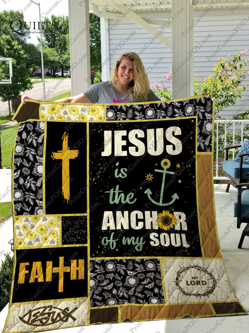 Jesus Is The Anchor Sunflower Quilt Blanket Great Customized Gifts For Birthday Christmas Thanksgiving Perfect Gifts For Jesus Lover