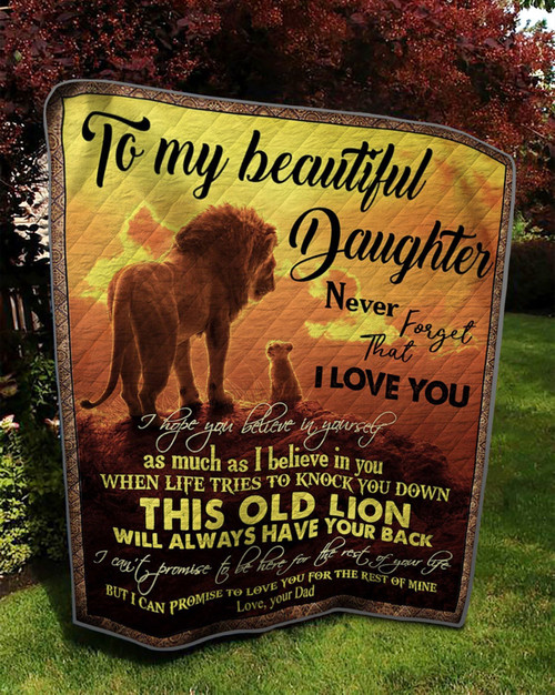 Personalized Lion To My Daughter Quilt Blanket From Dad Never Forget That I Love You Great Customized Blanket Gifts For Birthday Christmas Thanksgiving