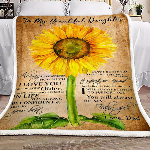 Personalized Sunflower From Dad To Daughter I'm Always Here To Support You Sherpa Blanket Great Customized Blanket Gifts For Birthday Christmas Thanksgiving Father's Day