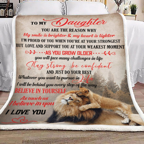 Personalized Lion To My Daughter You Are The Reason Why My Smile Is Brighter Sherpa Fleece Blanket Great Customized Blanket Gifts For Birthday Christmas Thanksgiving