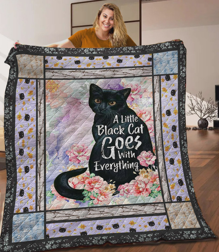 A Little Black Cat Goes With Everything Quilt Blanket Great Customized Blanket Gifts For Birthday Christmas Thanksgiving