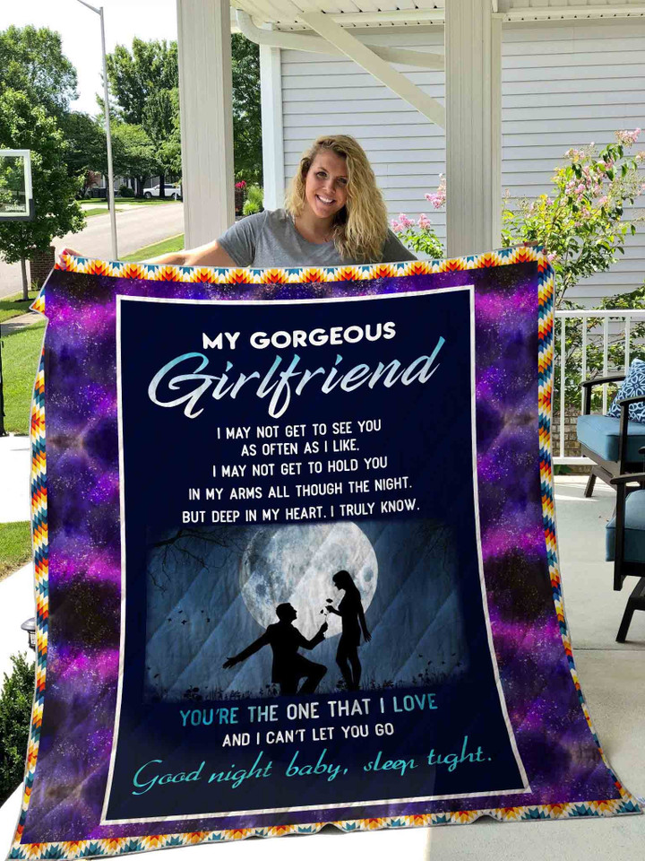 Personalized To My Gorgeous Girlfriend You're The One That I Love Quilt Blanket Great Customized Blanket Gifts For Birthday Christmas Thanksgiving