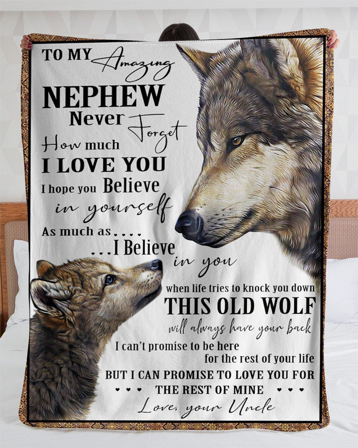 Personalized To My Nephew Wolf Fleece Blanket From Uncle Never Forget How Much I Love You Great Customized Blanket For Birthday Christmas Thanksgiving