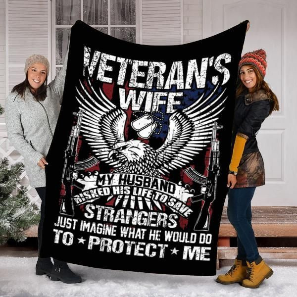 To My Wife Veteran Fleece Blanket He Protects Me Great Customized Gift For Birthday Christmas Thanksgiving Mother's Day