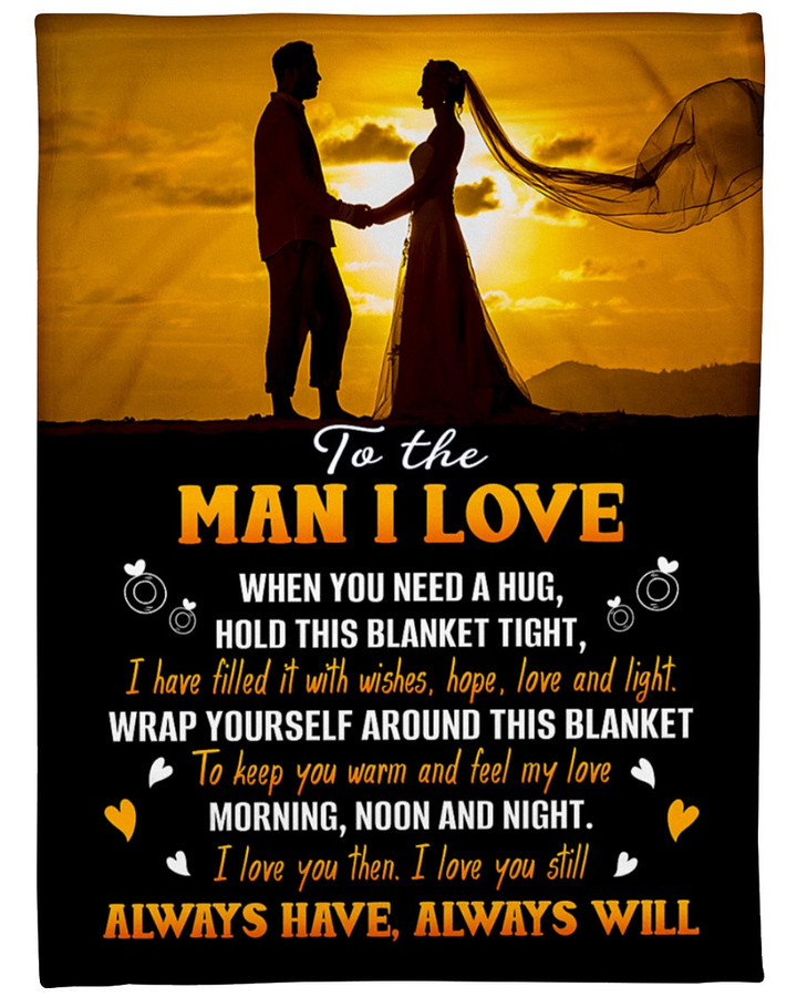 To The Man I Love When U Need A Hug Hold Blanket Wife To Husband Fleece Sherpa Blanket Great Customized Blanket Gift For Birthday Christmas Thanksgiving Anniversary