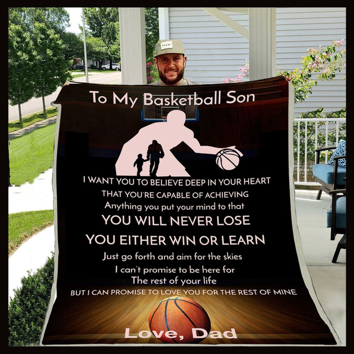 Personalized Basketball Dad To Son I Want You To Believe In Your Heart That You're Capable Of Achieving Believe In Yourself As I Believe In You Love You Forever Fleece Blanket Great Customized Blanket Gifts For Birthday Christmas Thanksgiving
