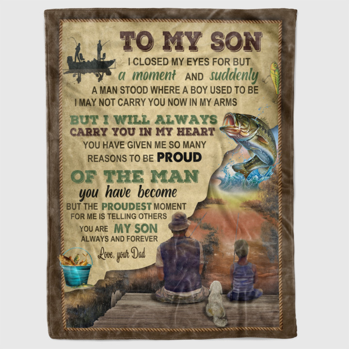 Personalized To My Son From Dad I Closed My Eyes For But A Moment Fishing Fleece/Sherpa Blanket Great Customized Gifts For Family Birthday Christmas Thanksgiving Anniversary