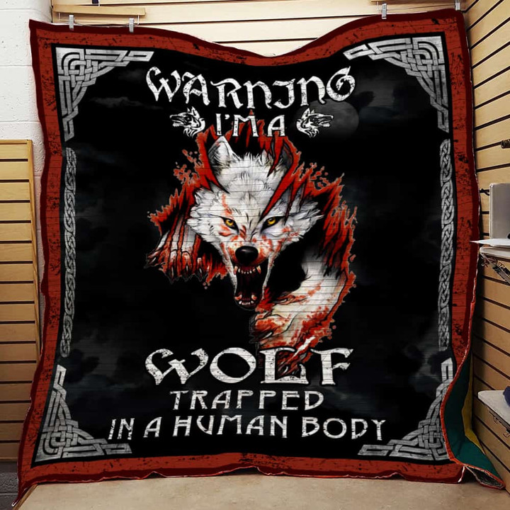 Wolf I'm A Wolf Trapped In A Human Body Quilt Blanket Great Customized Blanket Gifts For Birthday Christmas Thanksgiving