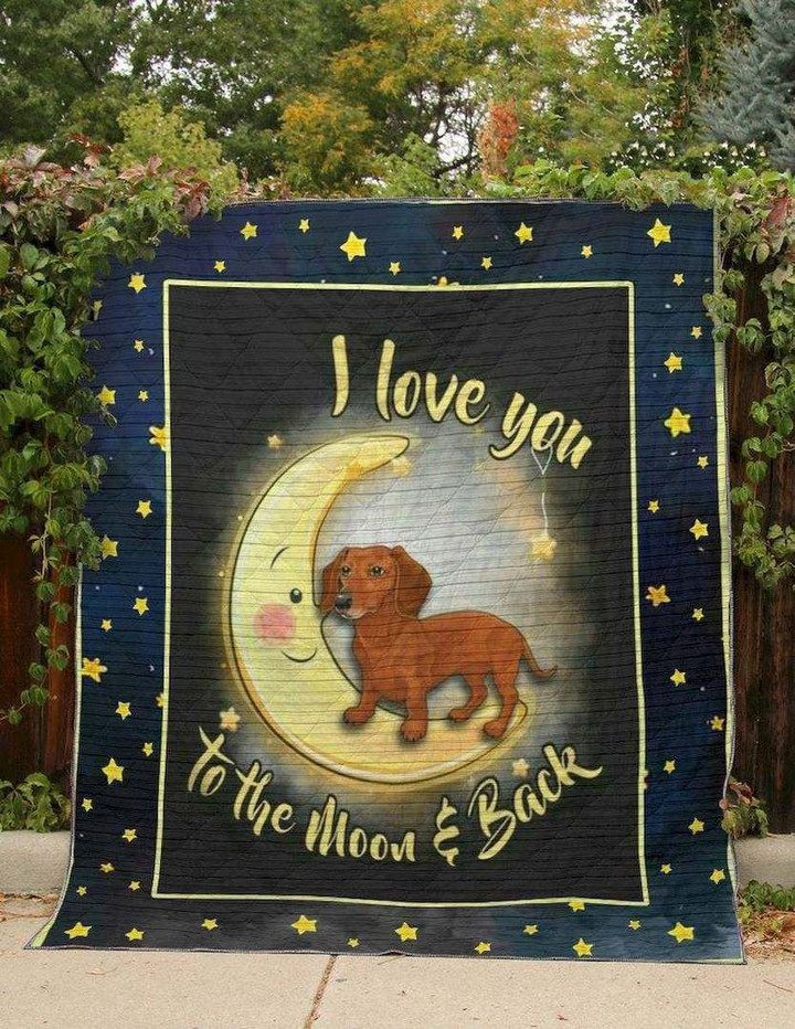 Dachshund Dog I Love You To The Moon And Back Moon Star Quilt Blanket Great Customized Blanket Gifts For Birthday Christmas Thanksgiving