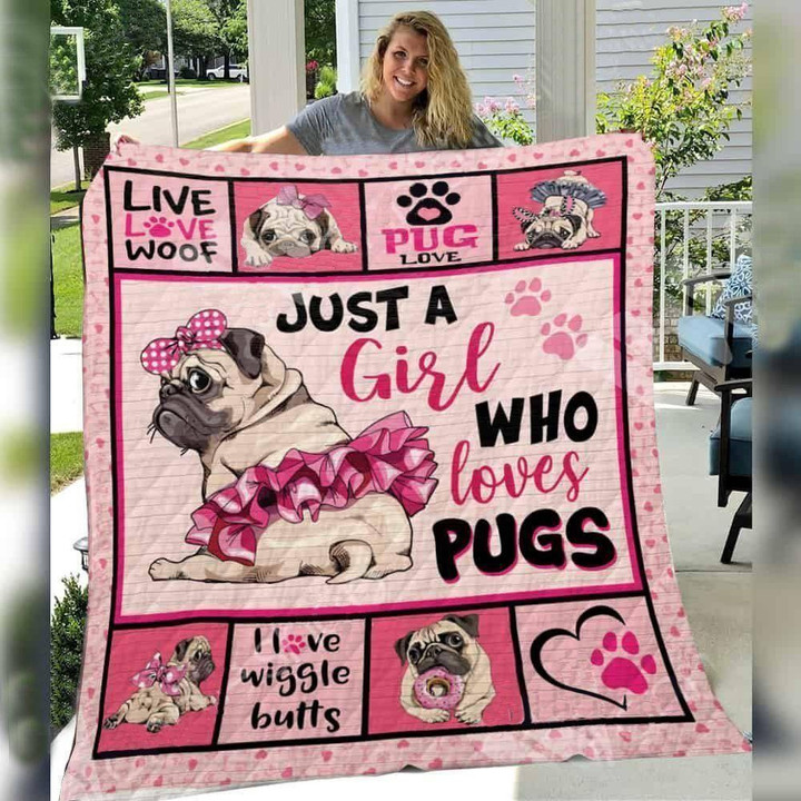 Pug Dog Awesome Dogs Just A Girl Who Loves Pugs Quilt Blanket Great Customized Blanket Gifts For Birthday Christmas Thanksgiving Anniversary