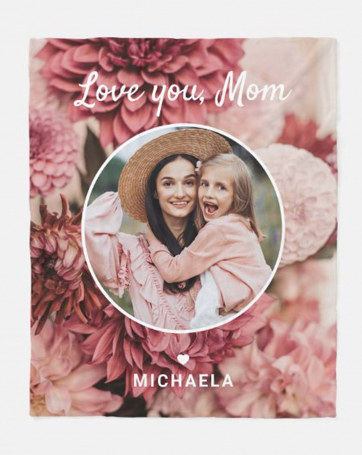 Personalized Photo Mom Blanket I Love You Mom Blanket Flower Gifts For Mother's Day Best Gifts For Mom Birthday Blanket Fleece Blanket Sherpa Blanket