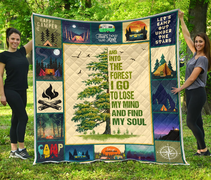 Camping And Into The Forest I Go To Lose My Mind And Find My Soul Quilt Blanket Great Customized Blanket Gifts For Birthday Christmas Thanksgiving