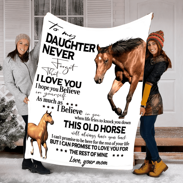 Personalized To My Daughter Horse Fleece Blanket From Mom Never Forget That I Love You Great Customized Blanket For Birthday Christmas Thanksgiving