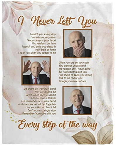 Personalized Custom Photo I Never Left You Blanket Every Step Of The Way Fleece Blanket For Birthday Anniversary Thanksgiving Christmas Graduation
