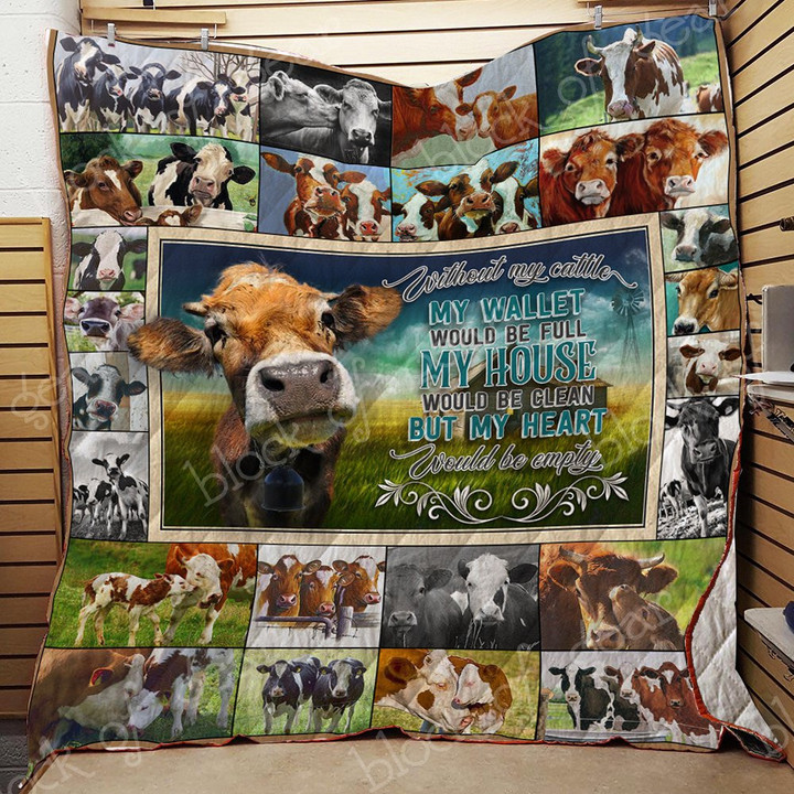 Farm Cow My House Would Be Clean But My Heart Would Be Empty Quilt Blanket Great Customized Blanket Gifts For Birthday Christmas Thanksgiving