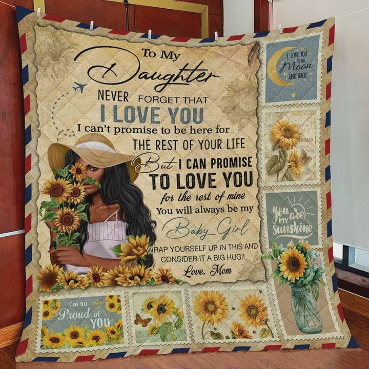 Personalized To My Daughter Quilt Blanket From Mom I Can Prolmise I Love You Great Customized Blanket Gifts For Birthday Christmas Thanksgiving