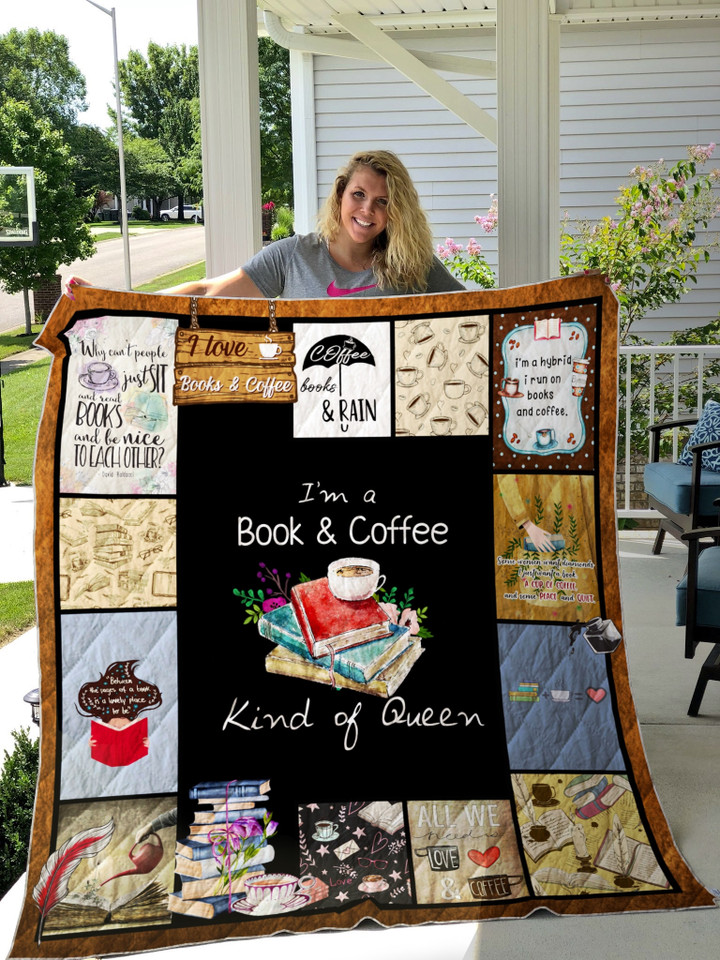 I'm A Book And Coffee Kind Of Queen Quilt Blanket Great Customized Blanket Gifts For Birthday Christmas Thanksgiving