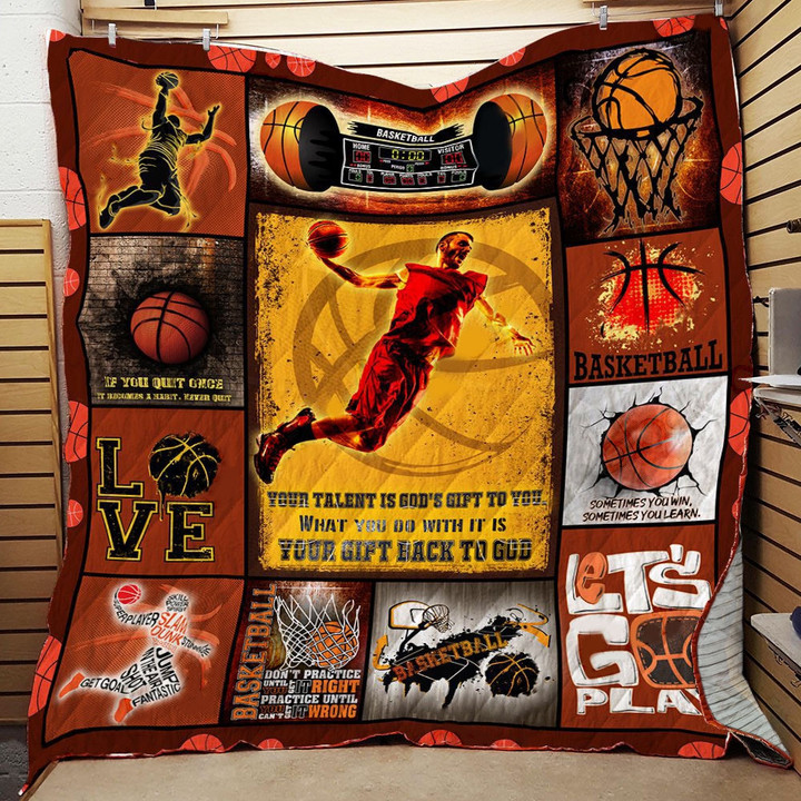 Basketball Your Talent Is God's Gift To You What You Do With It Is Your Gift Back To God Quilt Blanket Great Customized Blanket Gifts For Birthday Christmas Thanksgiving