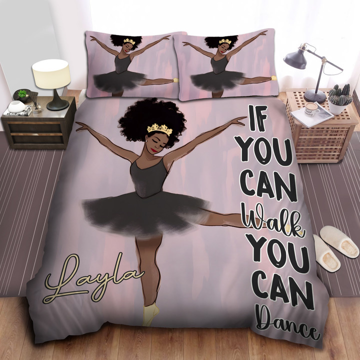 Personalized Africa American Woman If You Can Walk You Can Dance Black Girl Duvet Cover Bedding Set