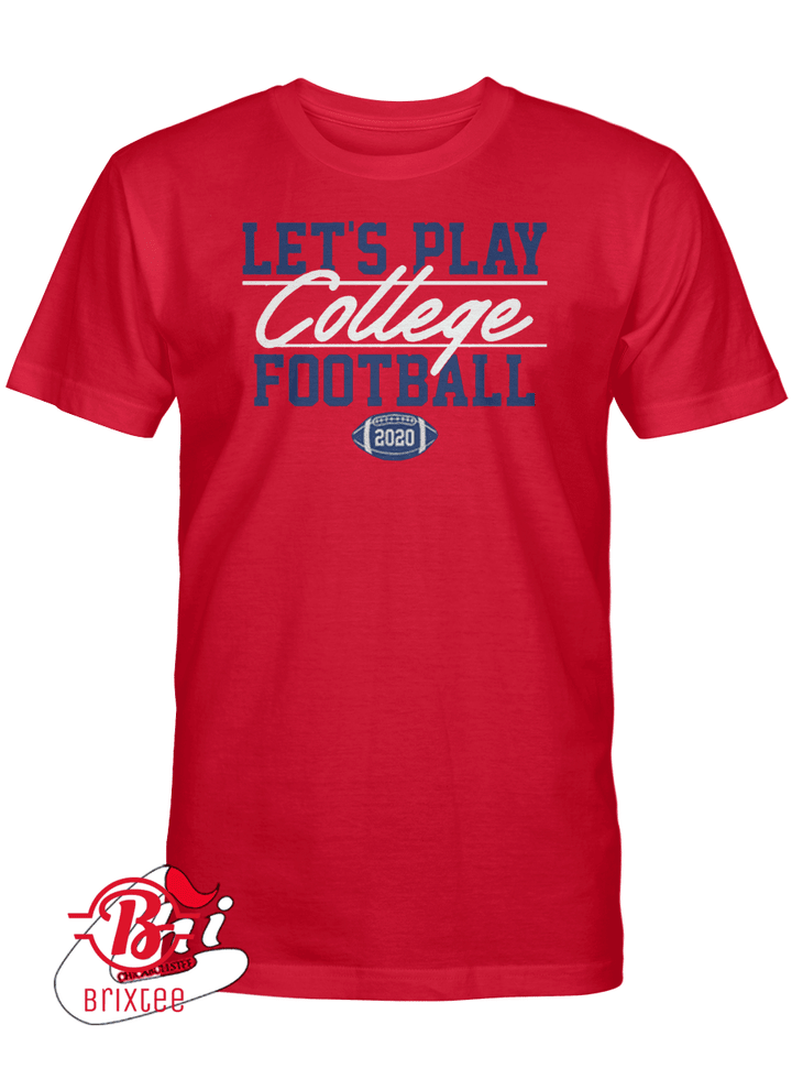 LET'S PLAY COLLEGE FOOTBALL 2020 T-SHIRT