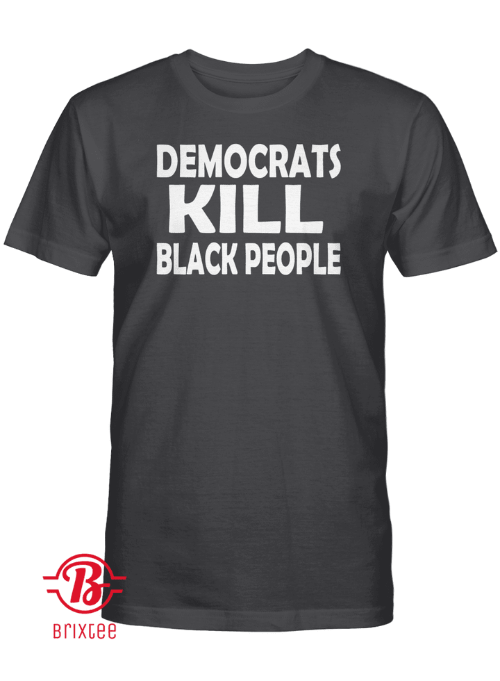 Democrats Kill Black People 