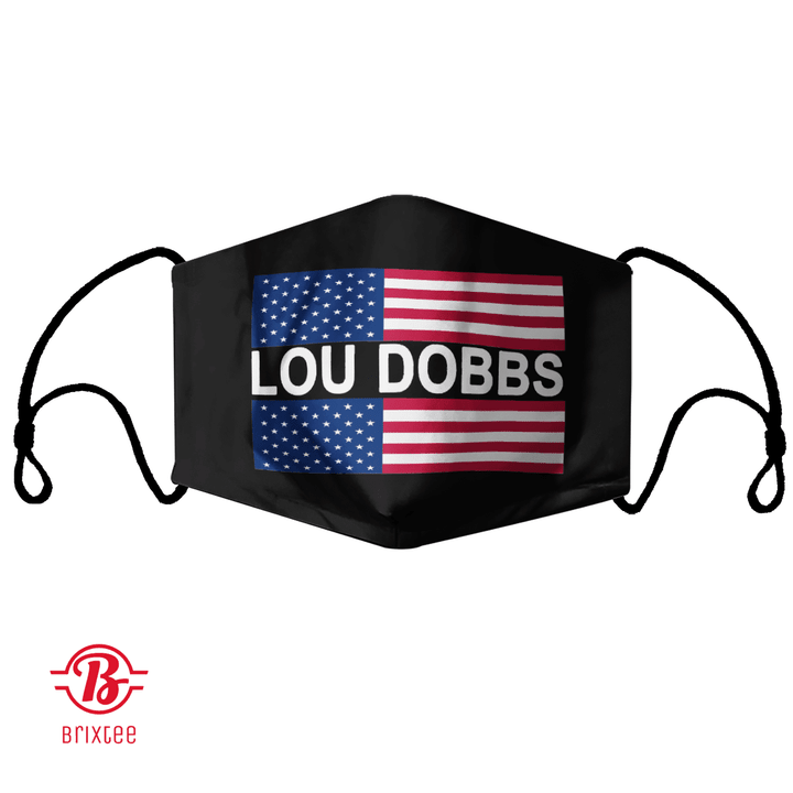 Lou Dobbs Face Mask