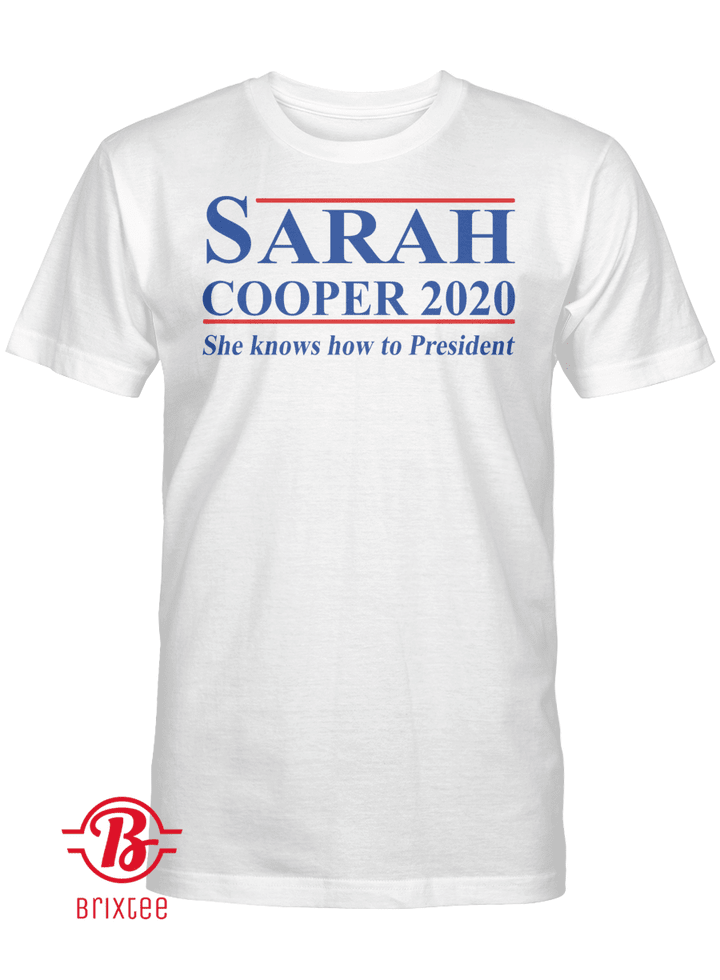 Sarah Cooper 2020 For President Shirt