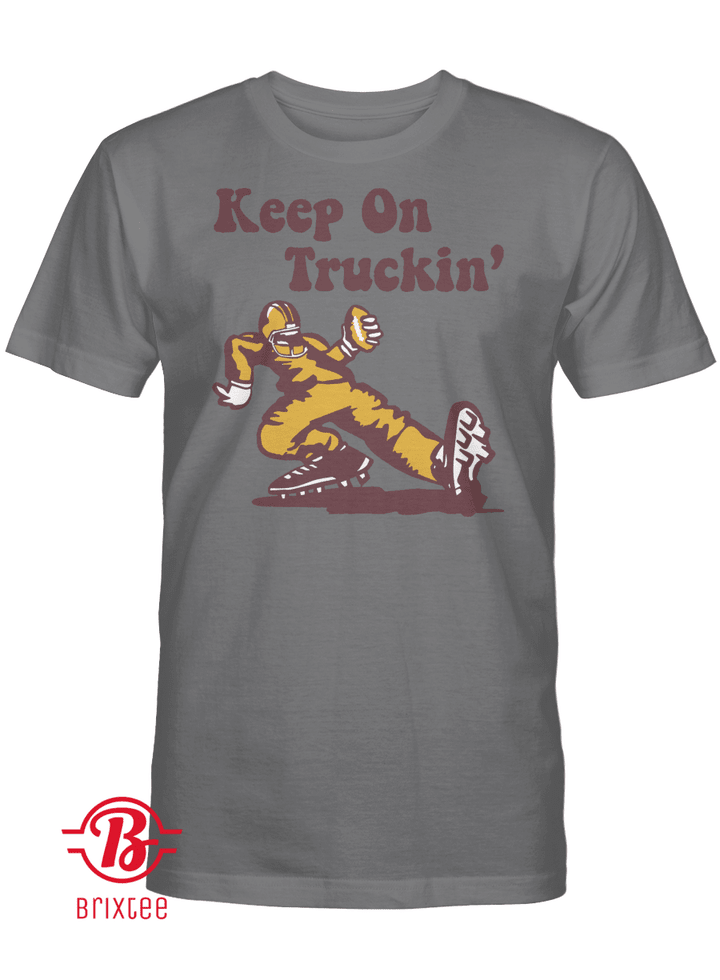 Keep On Truckin' T-Shirt - Washington D.C. Football