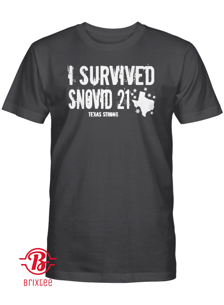Texas Snovid 21 Shirt - I Survived Snovid 21 Texas Strong Shirt