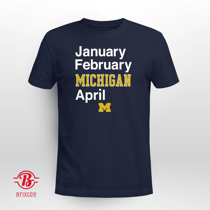 January February Michigan April