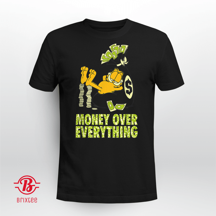 Money Is Everything Shirt + Hoodie