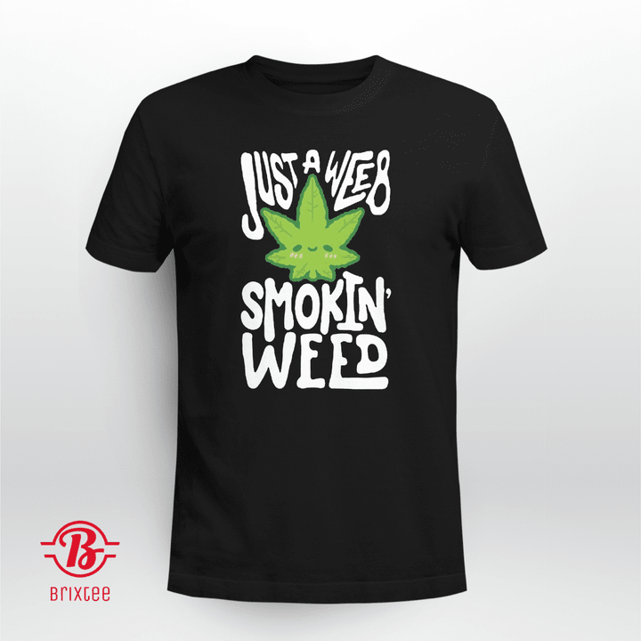 Just A Weeb Smokin' Weed T-Shirt & Hoodie