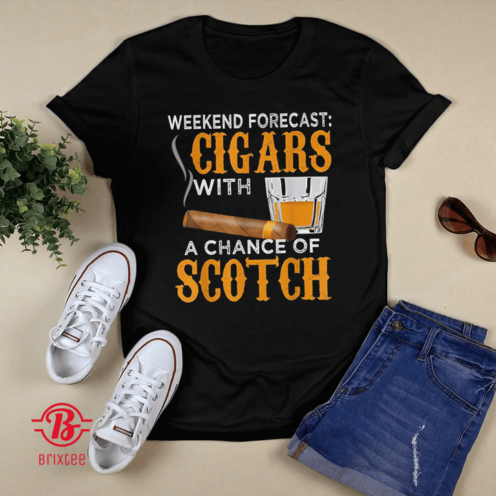 Weekend Forecast Cigars Scotch Cigar Whiskey T-shirt and Hoodie