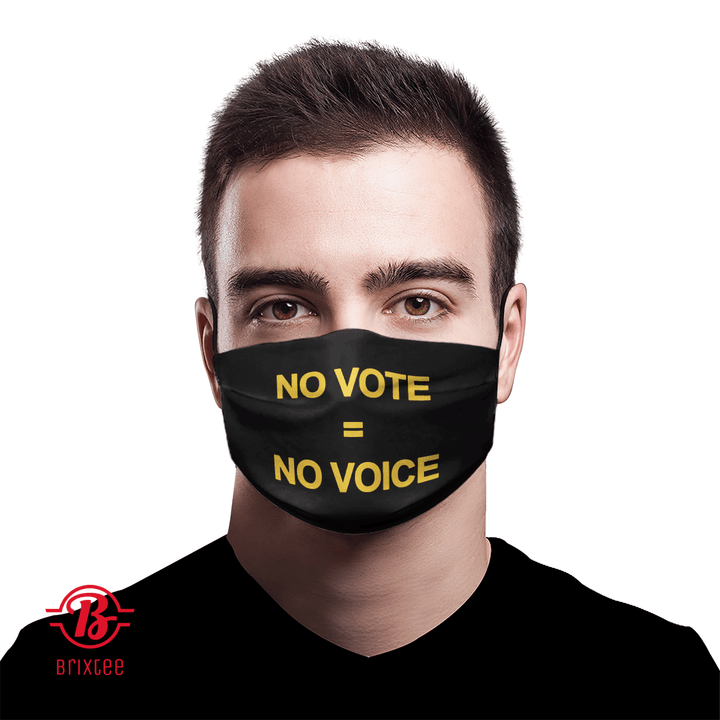 No Vote = No Voice Face Mask