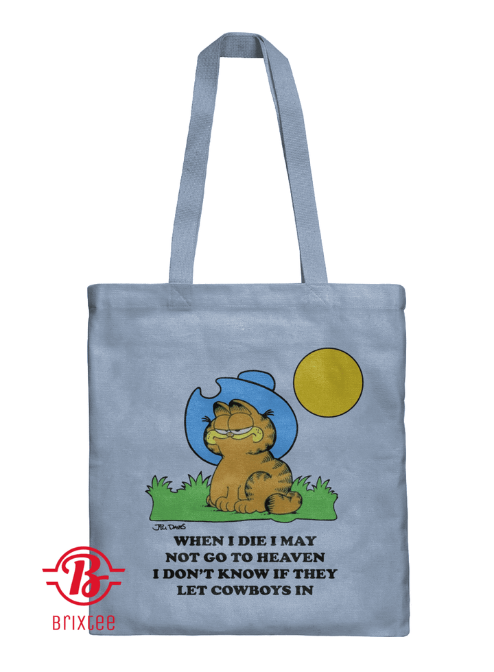 When I Die I May Not Go To Heaven TOTE Bag