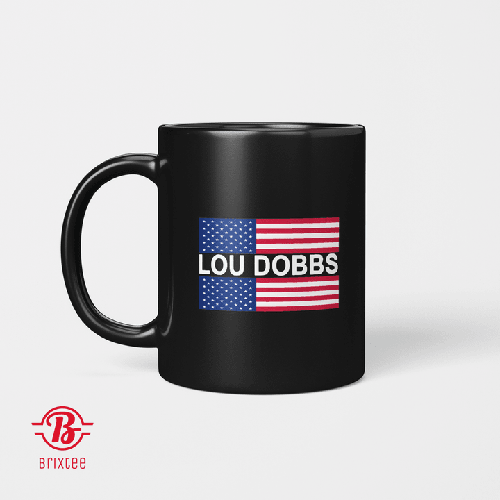 Lou Dobbs Mug