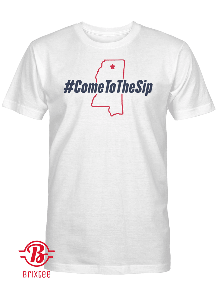 #ComeToTheSip shirts