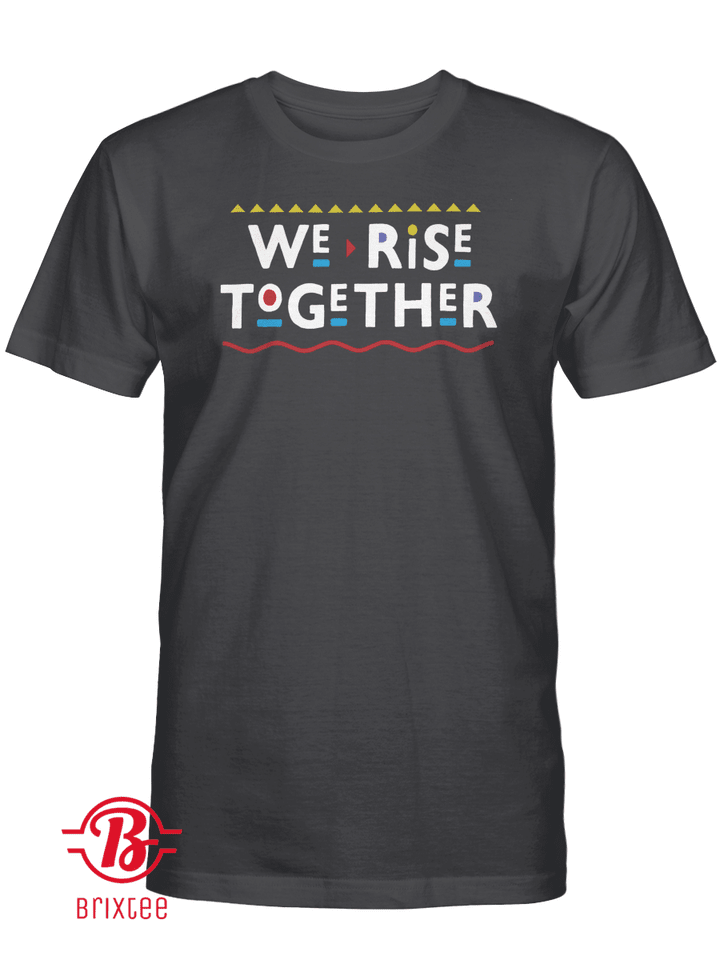 We Rise Together 2021 T-Shirt