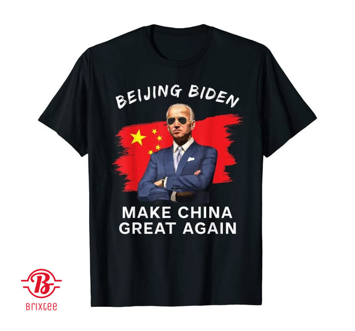Beijing Biden Make China Great Again