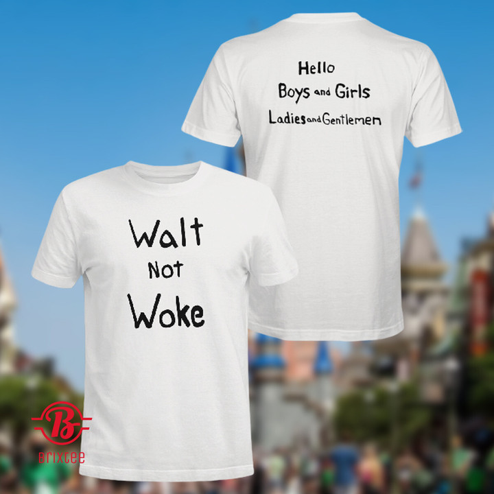 Walt Not Woke T-Shirt + Hoodie - Skullridding