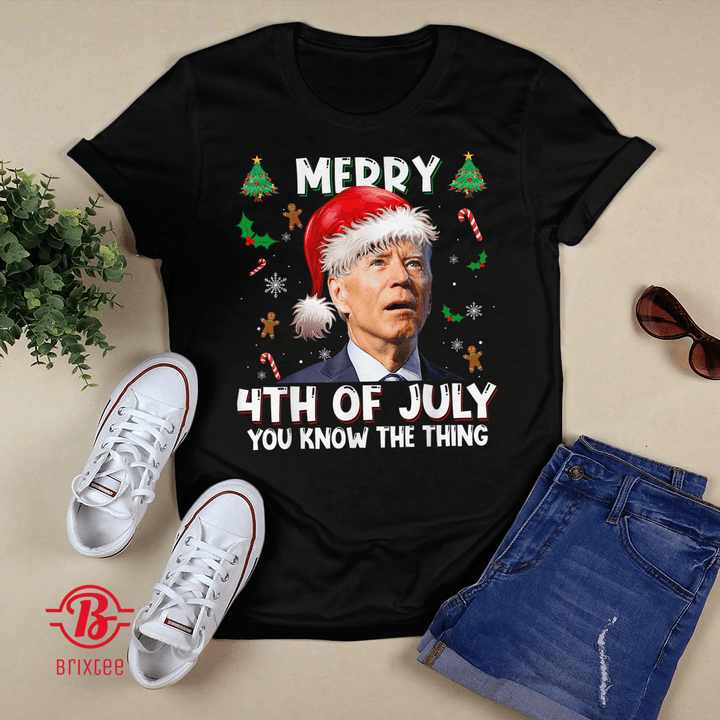 Merry 4th of July You Know The Thing Santa Biden Christmas T-Shirt and Hoodie