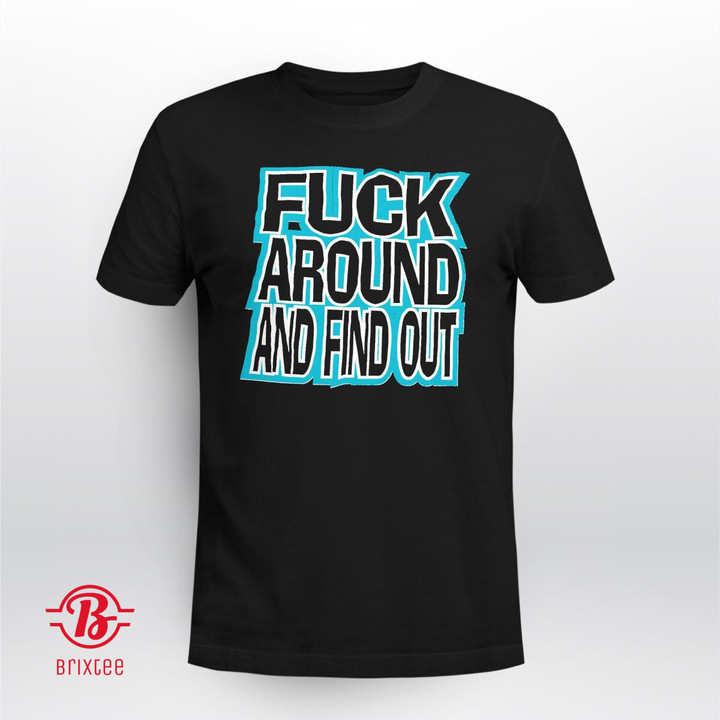 Jacksonville Fuck Around And Find Out Shirt