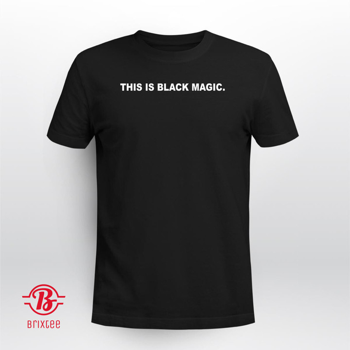 This Is Black Magic Shirt