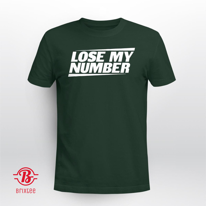 Lose My Number Shirt