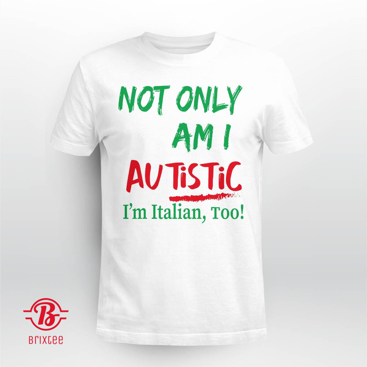 Not Only Am I Perfect I'm Italian Too